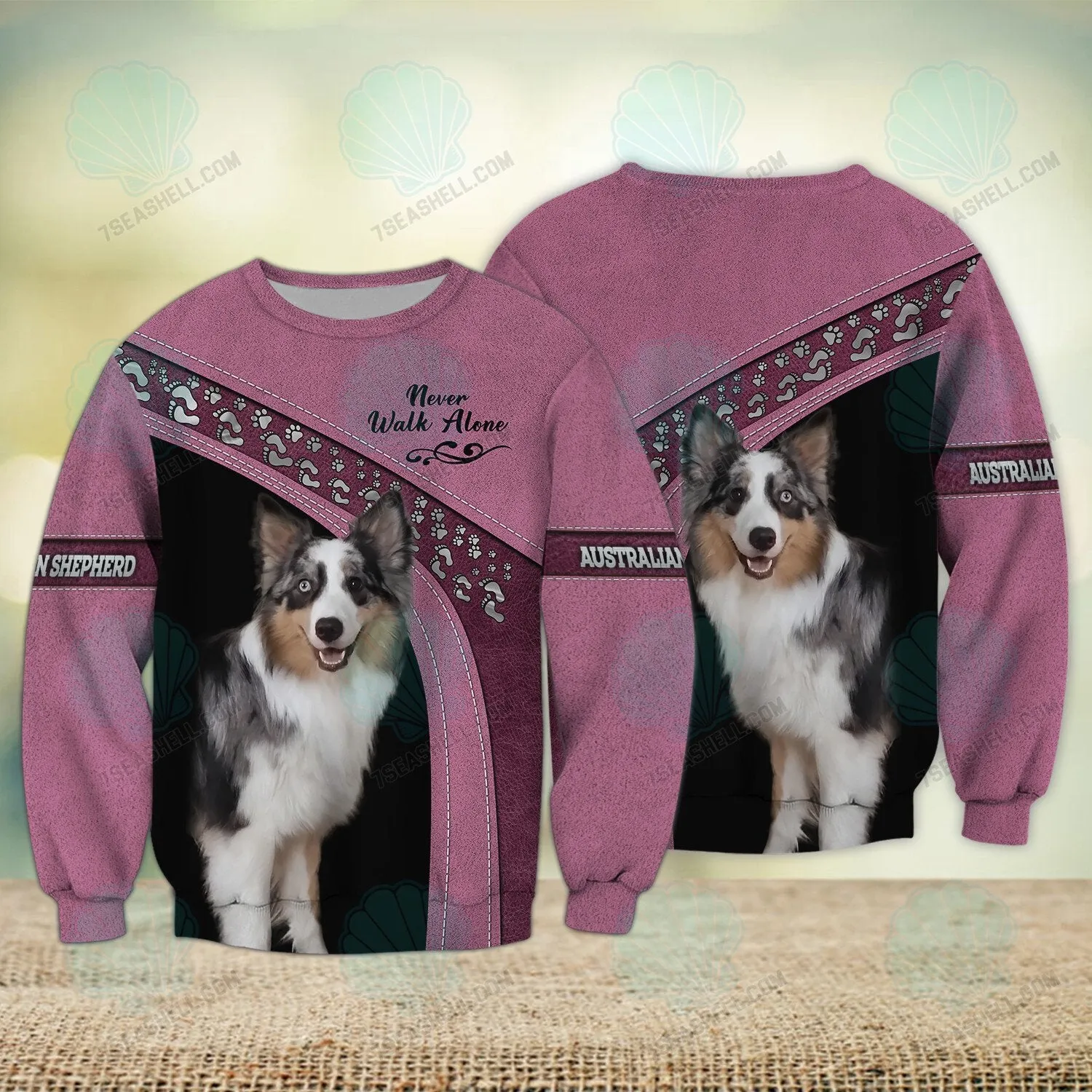 Australian Shepherd Love Pink Never Walk Alone 3D Full Print Sweatshirt Shirts