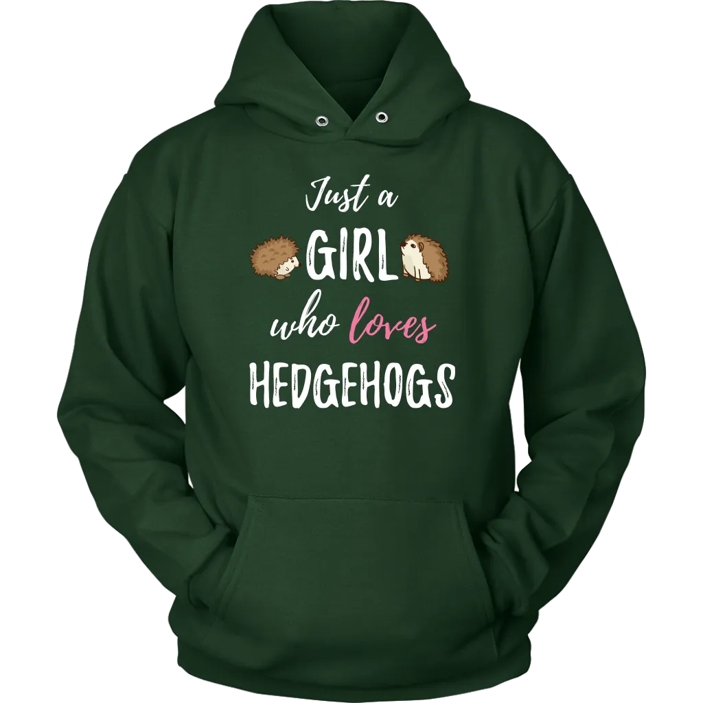 Just A Girl Who Loves Hedgehogs Hoodie