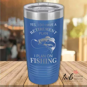 Retirement Plan Fishing Thermal